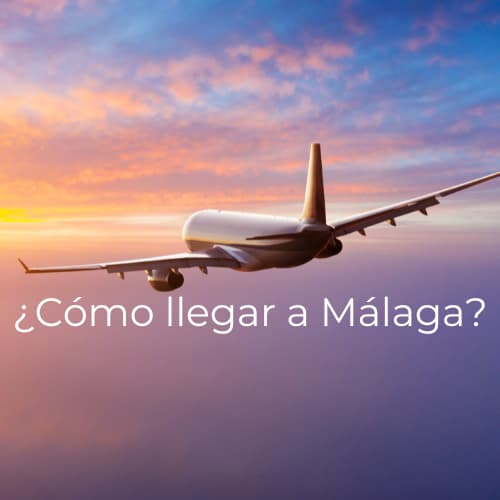 ¿Cómo llegar a Málaga?