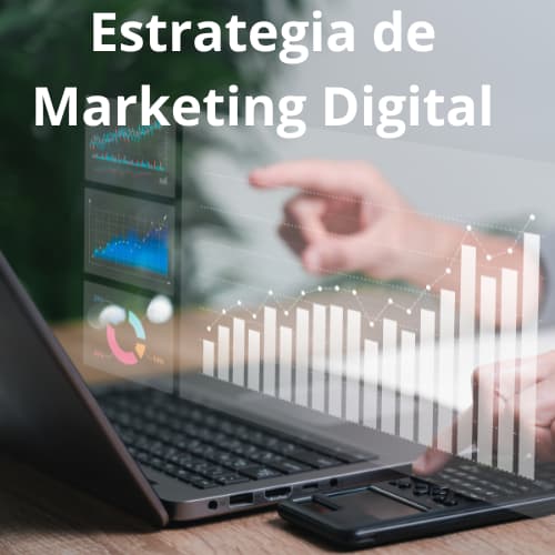 Estrategia de Marketing Digital